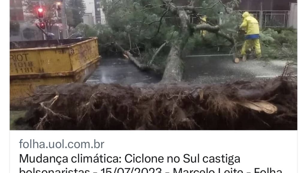 “Ciclone no Sul castiga bolsonaristas. Só morreram duas ou três pessoas”, diz Folha de SP