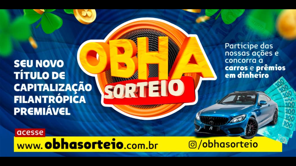 Chegou a mais nova sensação do momento, OBHA SORTEIO, o seu novo título de capitalização filantrópica premiável