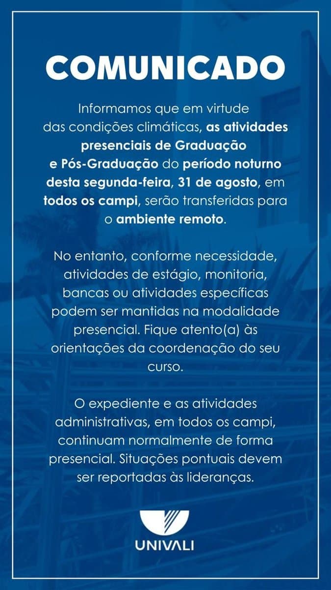 Comunicado da Univali informando que as aulas noturnas de 31 de agosto passam para o ambiente remoto em todos os campi