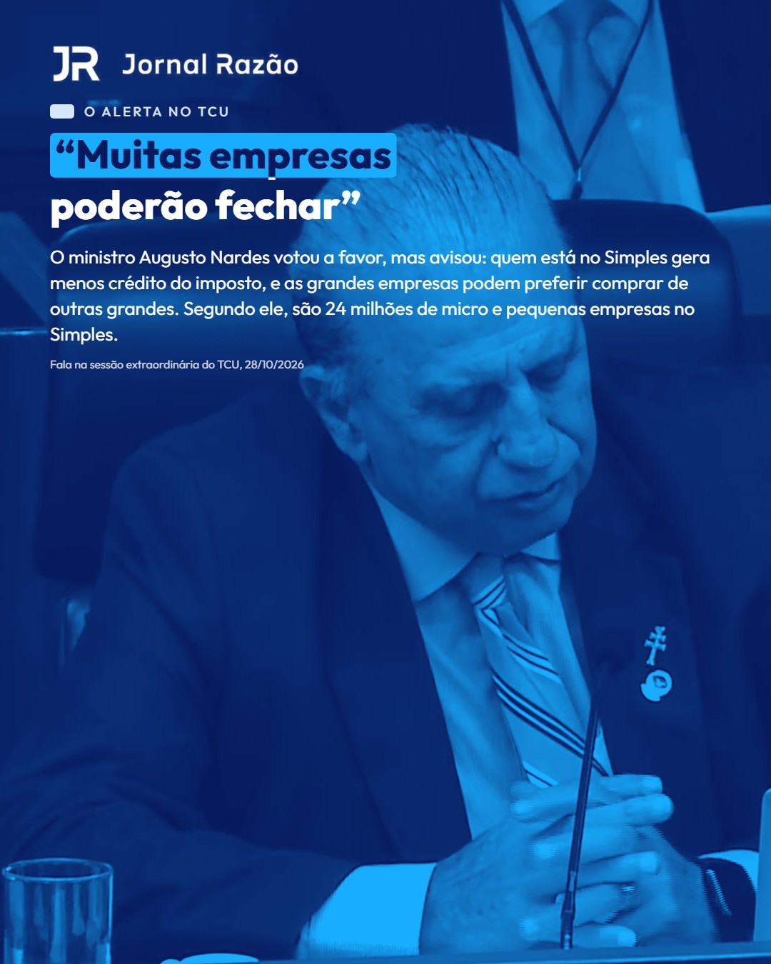 O alerta do ministro Augusto Nardes sobre o Simples