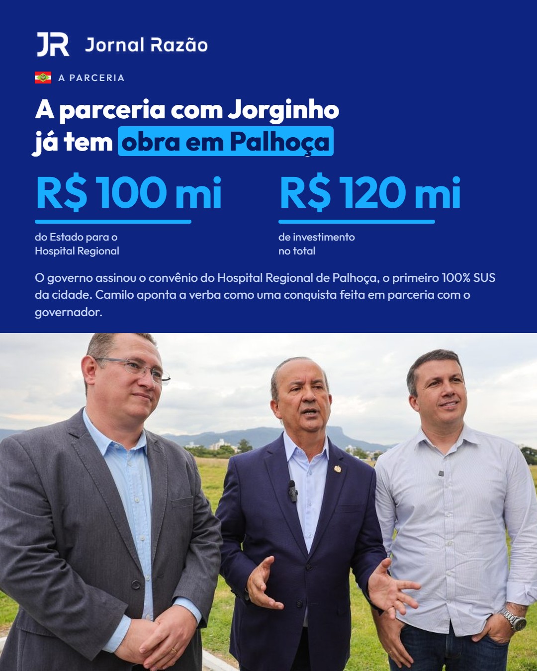A parceria com Jorginho: R$ 100 milhões do Estado para o Hospital Regional de Palhoça