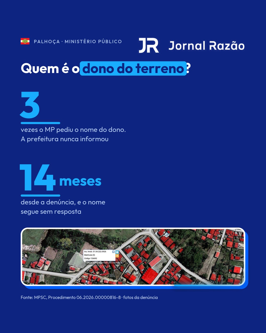 O MP pediu três vezes o nome do dono do terreno