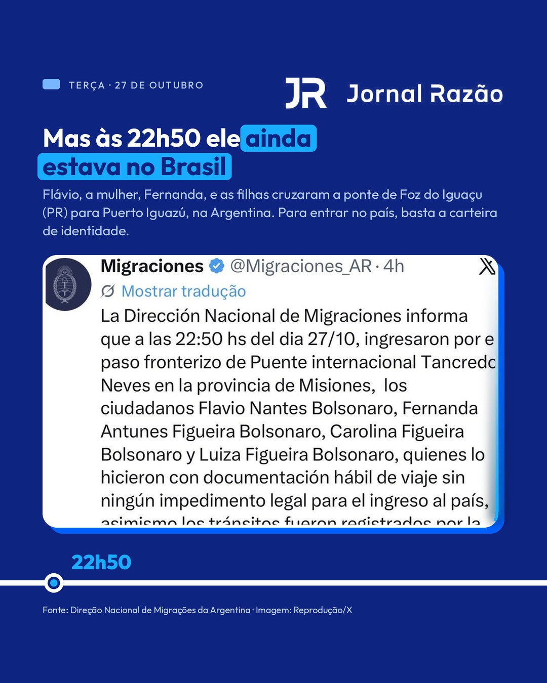 Terça, 22h50: Flávio cruza a ponte de Foz do Iguaçu para a Argentina