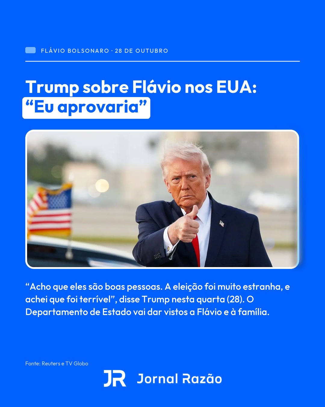 Trump diz que aprova a ida de Flávio aos EUA