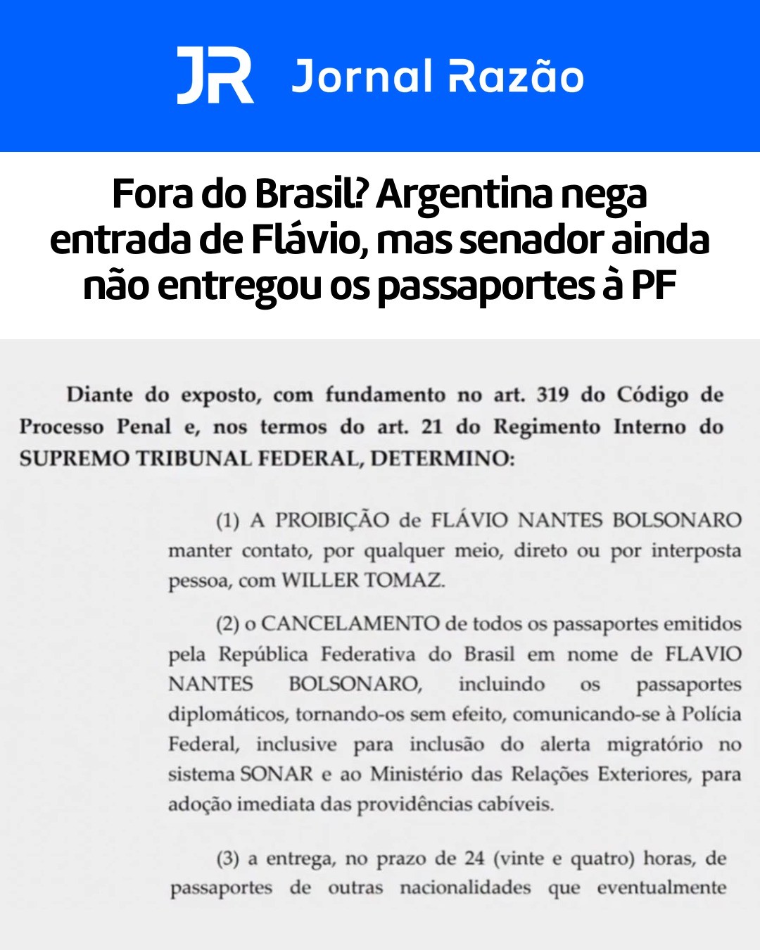 As três medidas: contato com Willer Tomaz proibido, passaportes cancelados e 24 horas para entregar os estrangeiros