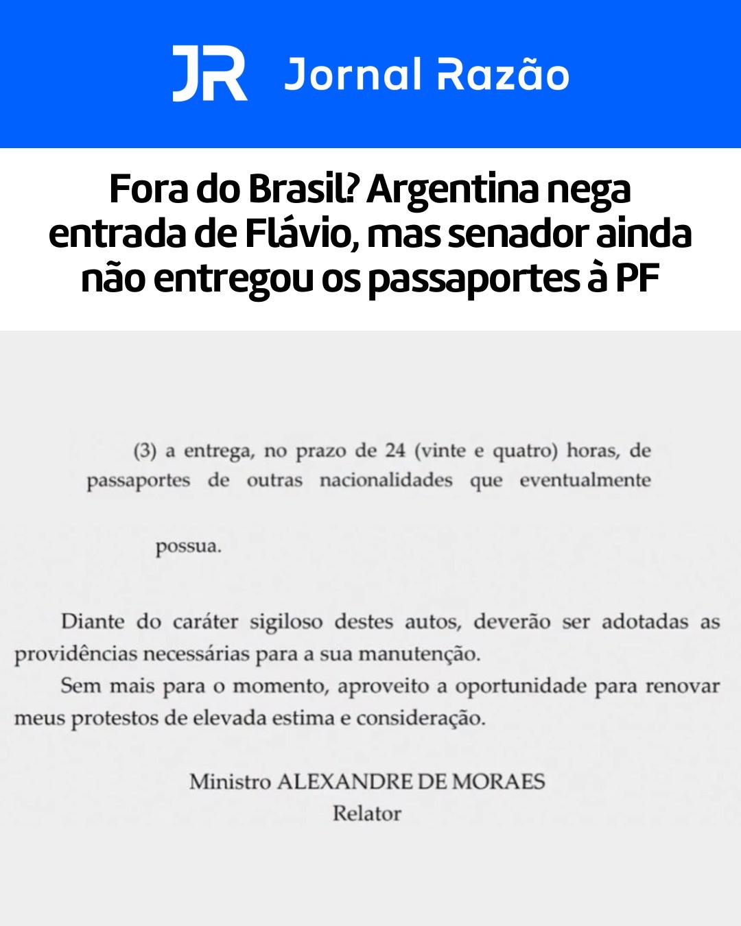Fim da decisão, assinada pelo ministro Alexandre de Moraes