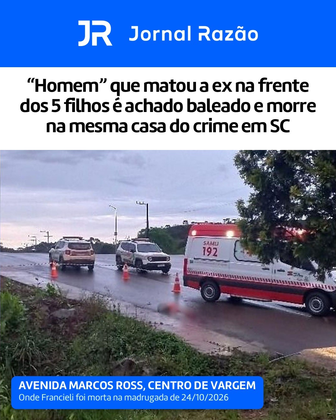 Francieli foi morta na Avenida Marcos Ross, no Centro de Vargem