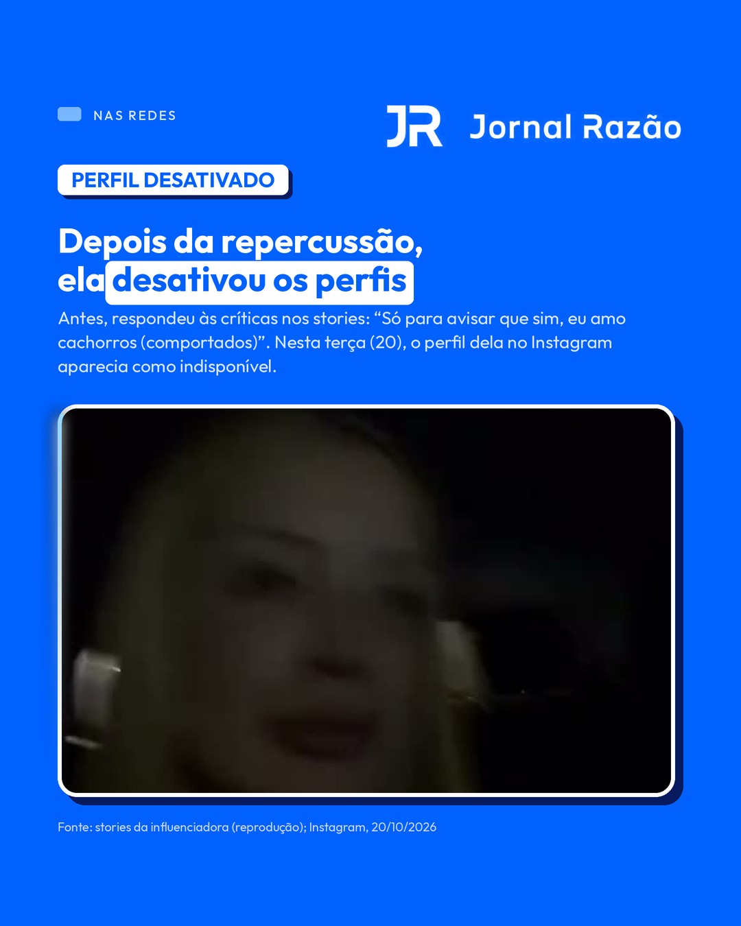 Depois da repercussão, a influenciadora desativou os perfis