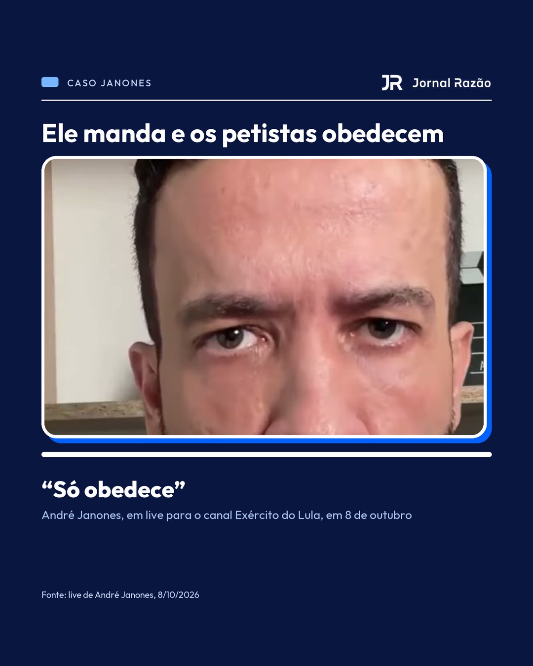 Janones, em live para o canal Exército do Lula: “só obedece”