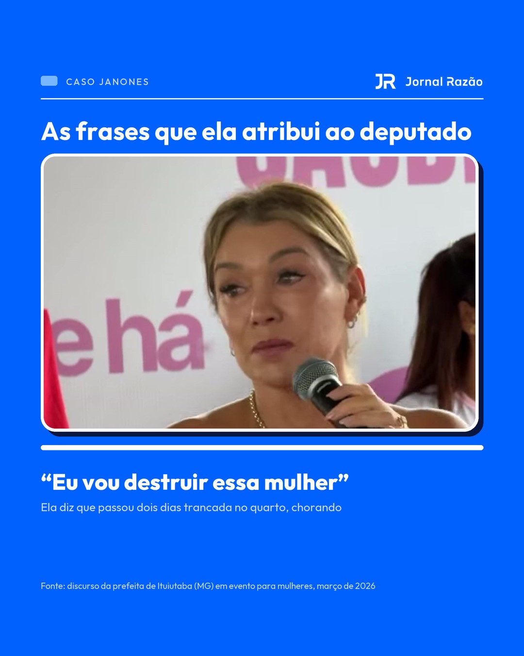 As frases que ela atribui ao deputado