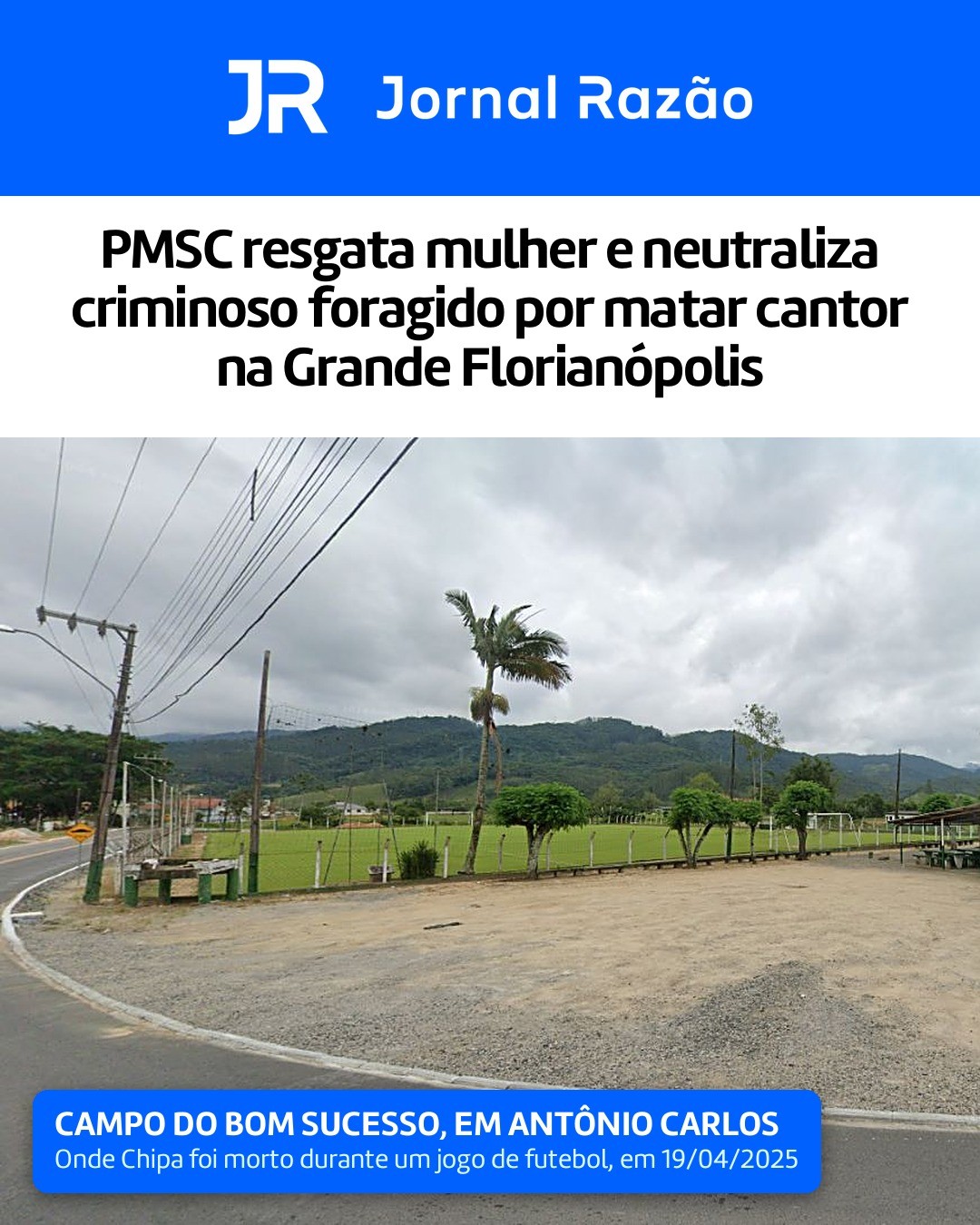 Campo do Bom Sucesso, em Antônio Carlos, onde Chipa foi morto