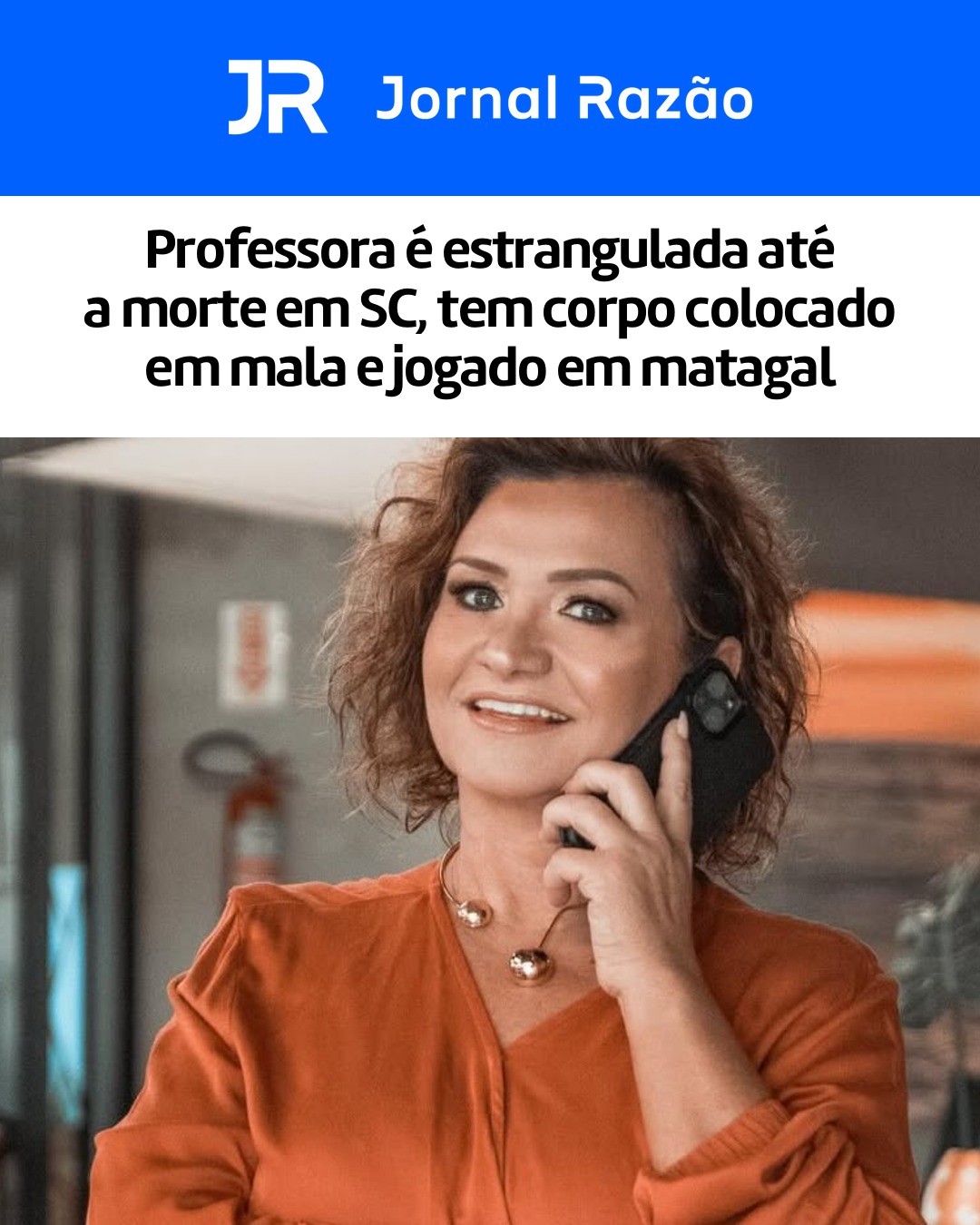 Luciana também trabalhava como corretora de imóveis
