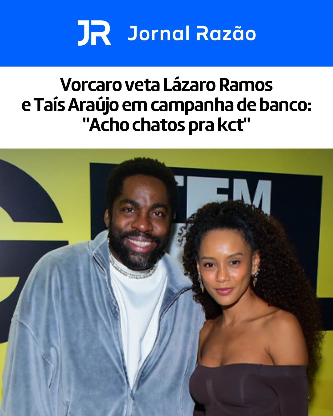 Os atores Lázaro Ramos e Taís Araújo